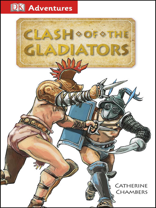 Title details for Clash of the Gladiators by Catherine Chambers - Available